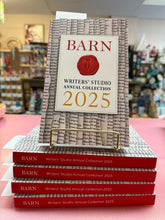 Load image into Gallery viewer, *BARN Writers' Studio 2025 Annual Collection